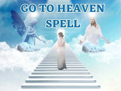 Heaven Passage Spell for You or Loved Ones