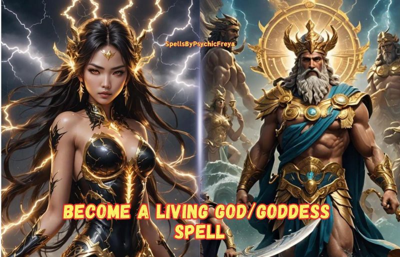 Become a Living God/Goddess – Life-Changing Spell