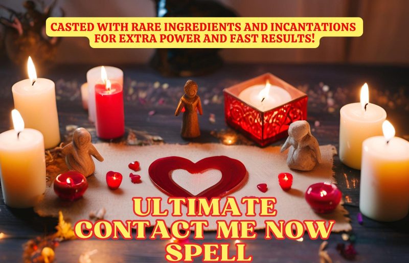 Contact Me Now Love Spell