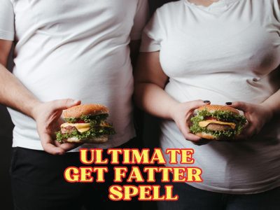 Get Fatter Spell – 4x Potency Ritual