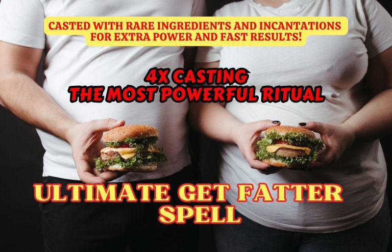 Get Fatter Transformation Spell x4 Power