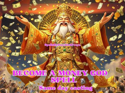 Become a Money God – Wealth & Abundance Spell