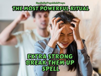 Break Them Up Spell – End Their Relationship