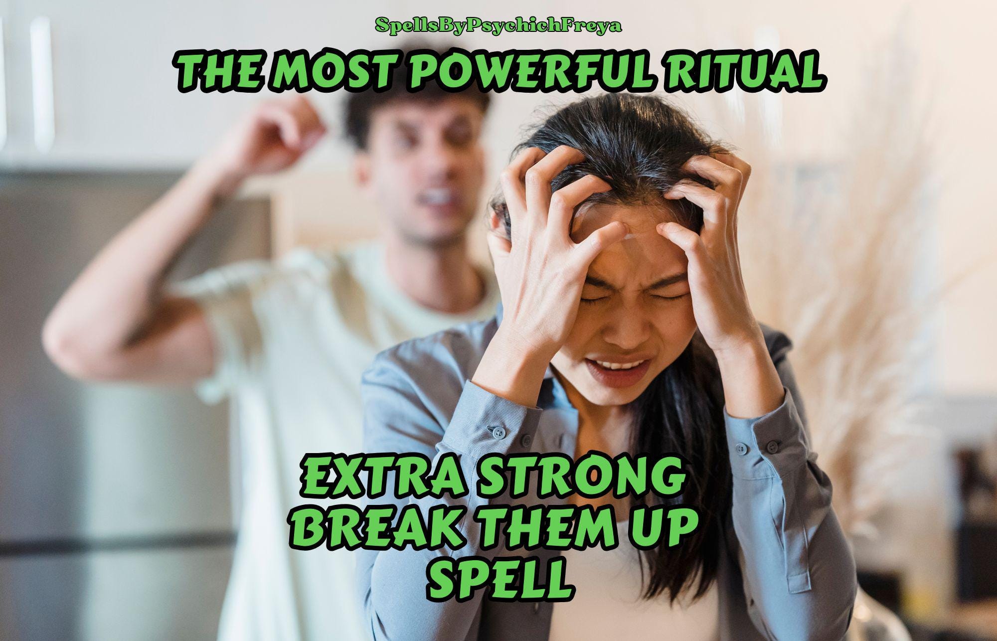 Break Them Up Spell – End Their Relationship