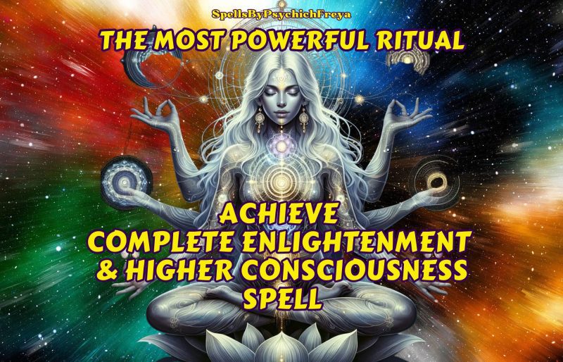 Enlightenment Spell – Reach Higher Consciousness