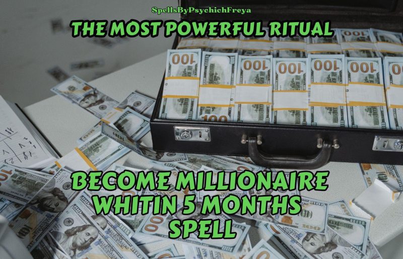 Become Millionaire Within 5 Months Spell - Wealth Spell