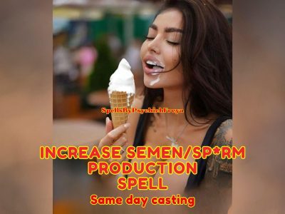 5x Potency Semen & Testicle Growth Spell– Last Longer, Finish Stronger, Grow Bigger