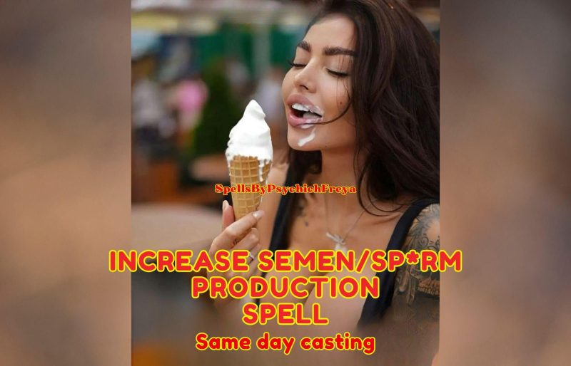 Semen & Testicle Growth Spell – Last Longer, Finish Stronger, Grow Bigger
