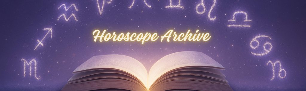 Weekly horoscope archive banner with zodiac signs on a cosmic background.